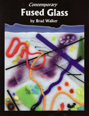 Contemporary Fused Glass - Brad Walker - Click Image to Close